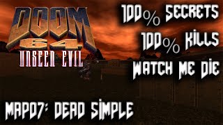 DOOM 64 Unseen Evil - DOOM II - Map07: Dead Simple - 100% Secrets