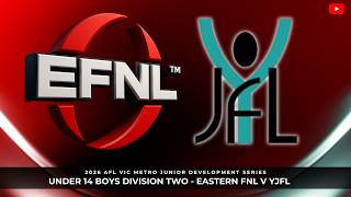 2026 AFL Vic Metro Junior Development Series - U14 Boys Division 2 - EFNL vs YJFL