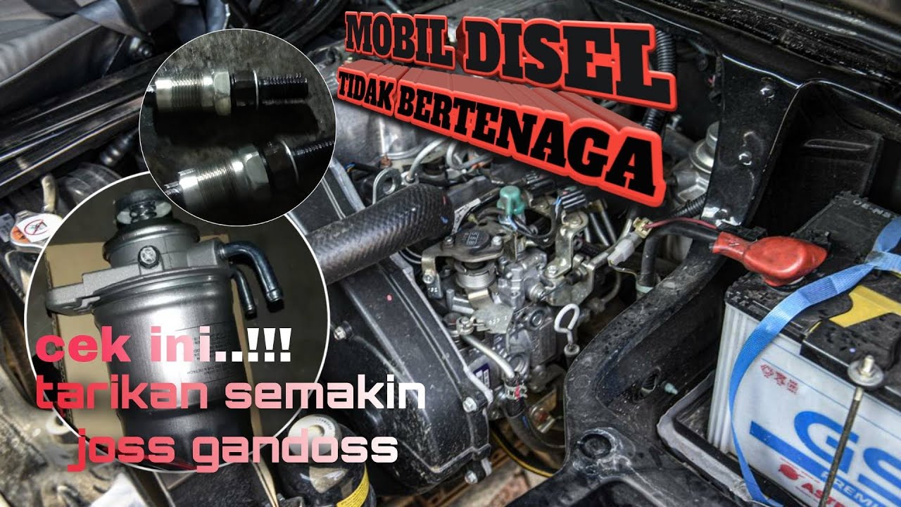 Cara Tune Up Mobil Diesel Dan Menambah Tenaga Tony's Warior YouTube
