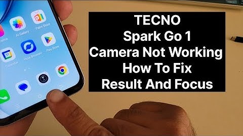 Tecno Spark Go 1 Camera Not Working How To Fix