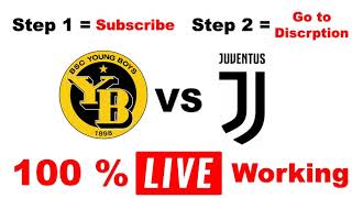 Young Boys vs Juventus Live