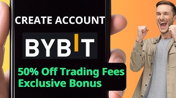 Bybit Account Registration Guide: Claim 50% Trading Fee Discount and Bonuses