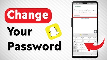 How To Change Your Password In Snapchat - Full Guide