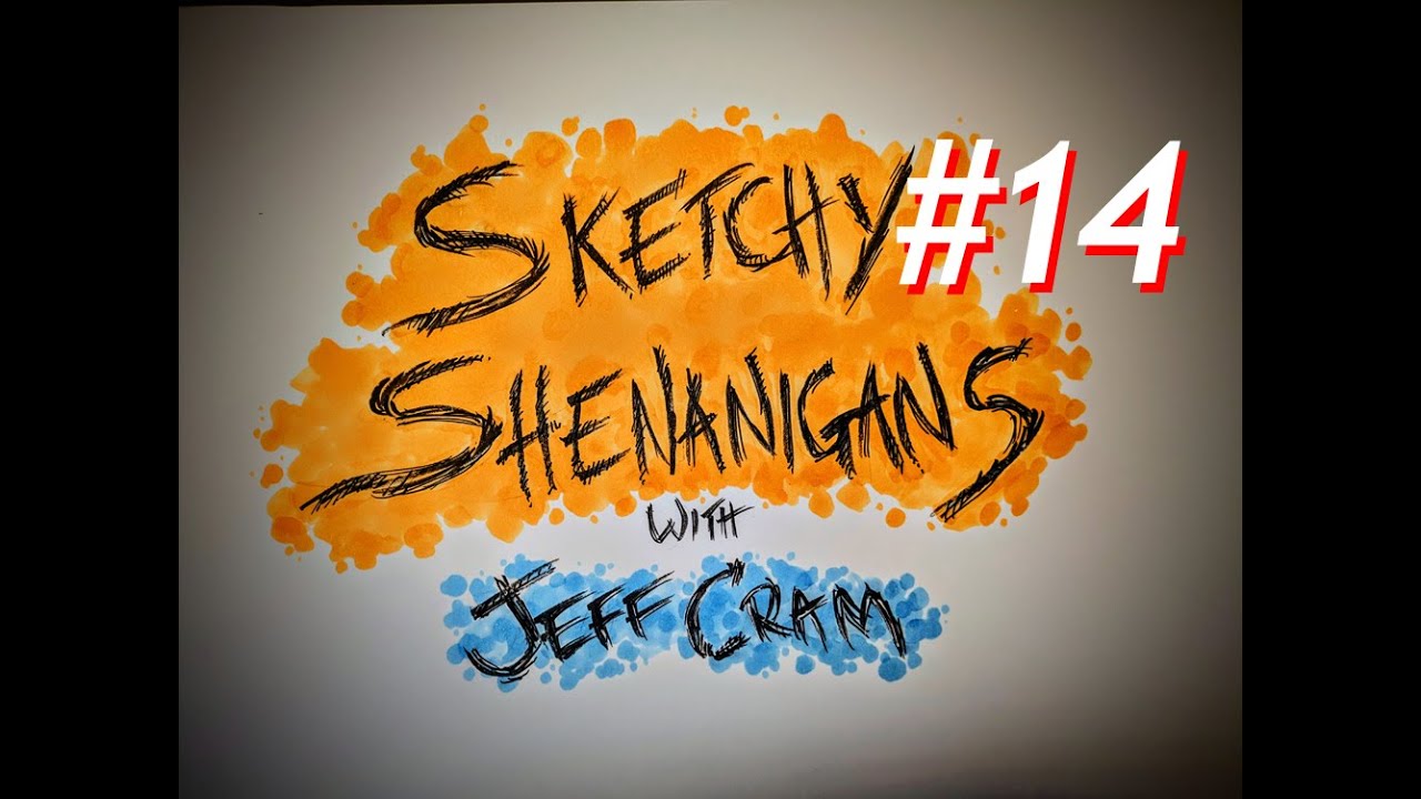 Sketchy Shenanigans #14 - ME GRIMLOCK!