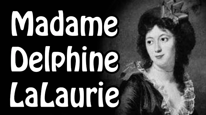 Madame Delphine LaLaurie (Serial Killer History Ex...