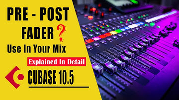 How To Use Pre Fader & Post Fader | In Detail | Cubase | In Hindi