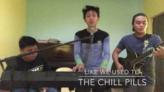 Video thumbnail of "Like we used to - A rocket to the moon acoustic version | The Chill Pills Cover"