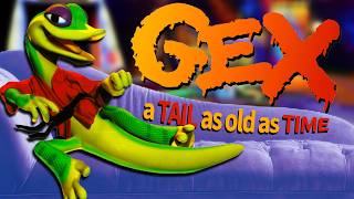 Gex: a TAIL as old as TIME
