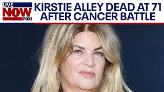 Kirstie Alley dead at 71 after battle with cancer