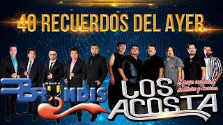 GRUPO BRYNDIS VS LOS ACOSTA, VIEJITAS PERO BUENAS ROMANTICAS (40 GRANDES ÉXITOS INOLVIDABLES)