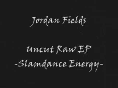 Jordan Fields — Jordan Fields - Slamdance Energy