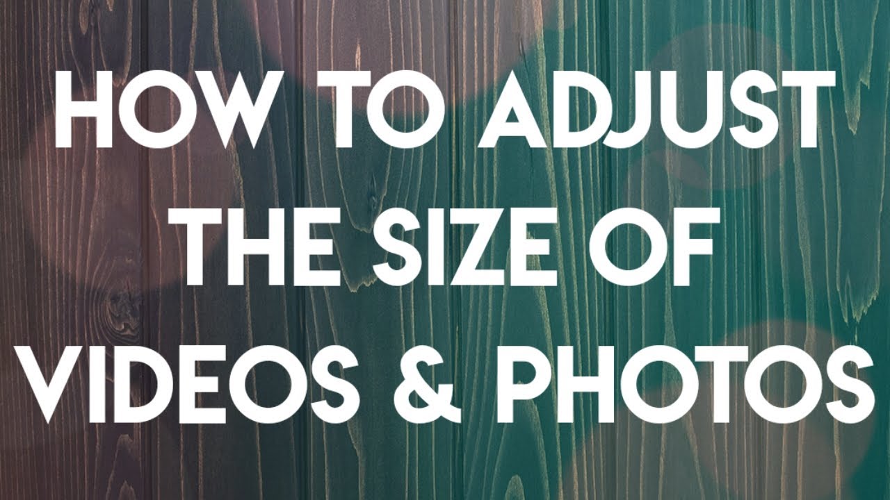 How to Resize photo and video sizes for Youtube YouTube