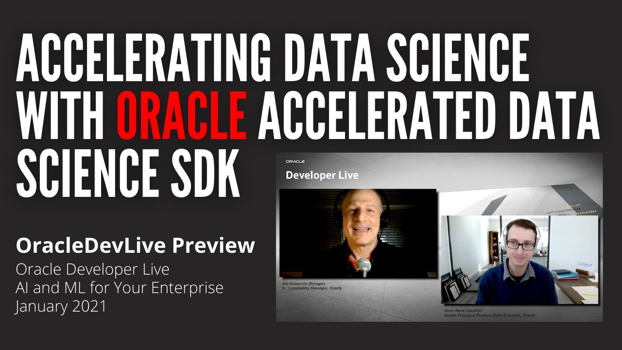 Preview: Jean-René Gauthier on Accelerating Data Science with Oracle Accelerated Data Science SDK
