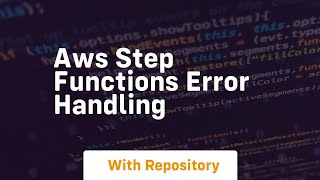 aws step functions error handling