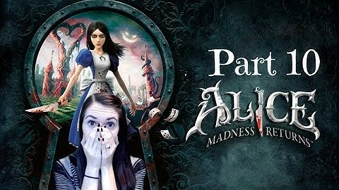Alice: Madness Returns (Part 10) ANT PEOPLE