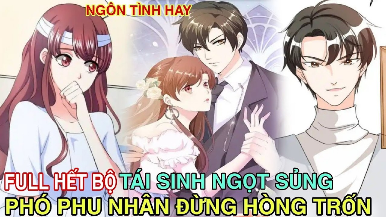 Trùng Sinh Chỉ Để Cưng Chiều Phó Phu Nhân! | Review Manhwa