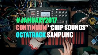 #jamuary2017 Continuum chip sounds + Octatrack looping