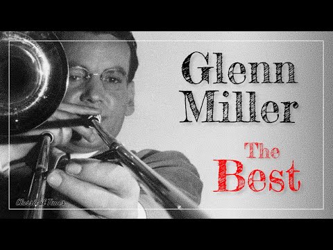 The Best Of Glenn Miller & His Orchestra | Moonlight Serenade