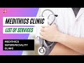 Know about the services @Medithics Superspeciality Clinic | Best Superspeciality Clinic in Kolkata