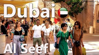 Dubai Al Seef District at Dubai Creek Walking Tour 4K 🇦🇪