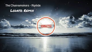 The Chainsmokers - Riptide (Lodato Remix)