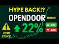 OPEN Stock +22% TODAY! OpenDoor technologies | HYPE is BACK?