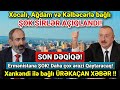 Əsas xəbərlər 15.11.2020 (Xəbər Saatı) Xankəndi ilə bağlı ÜRƏKAÇAN XƏBƏR!