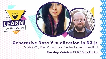 Generative Data Visualization (with Shirley Wu) — Learn With Jason