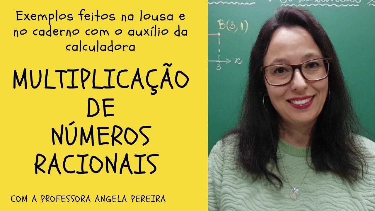 Multiplicação e divisão de números racionais.