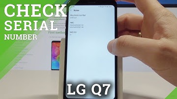How to Get Access to IMEI in  LG Q7 - Find Serial Number in LG Q7
