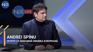 Andrei Spînu despre ce înseamnă UE