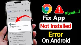How To Fix App Not Installed Error On Android | App not installed