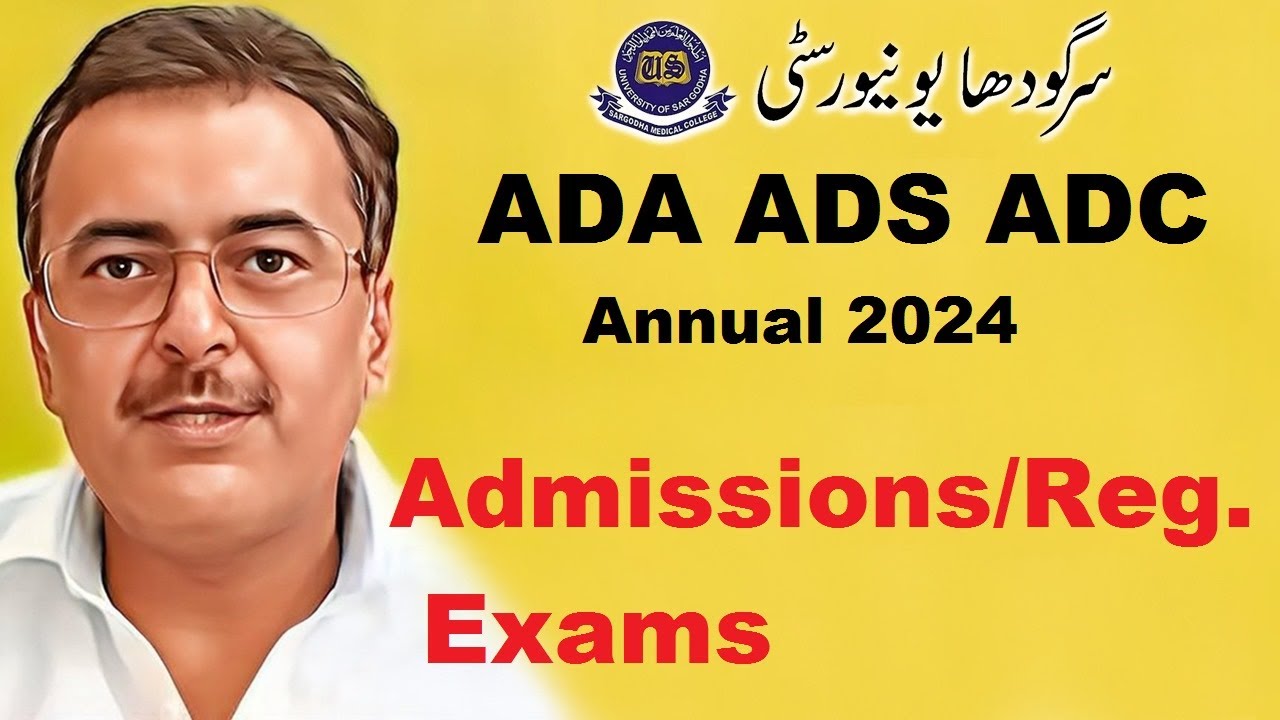 ADA ADS ADC Part.1,2 Annual 2024 Admissions/Registration/Exams Sargodha ...