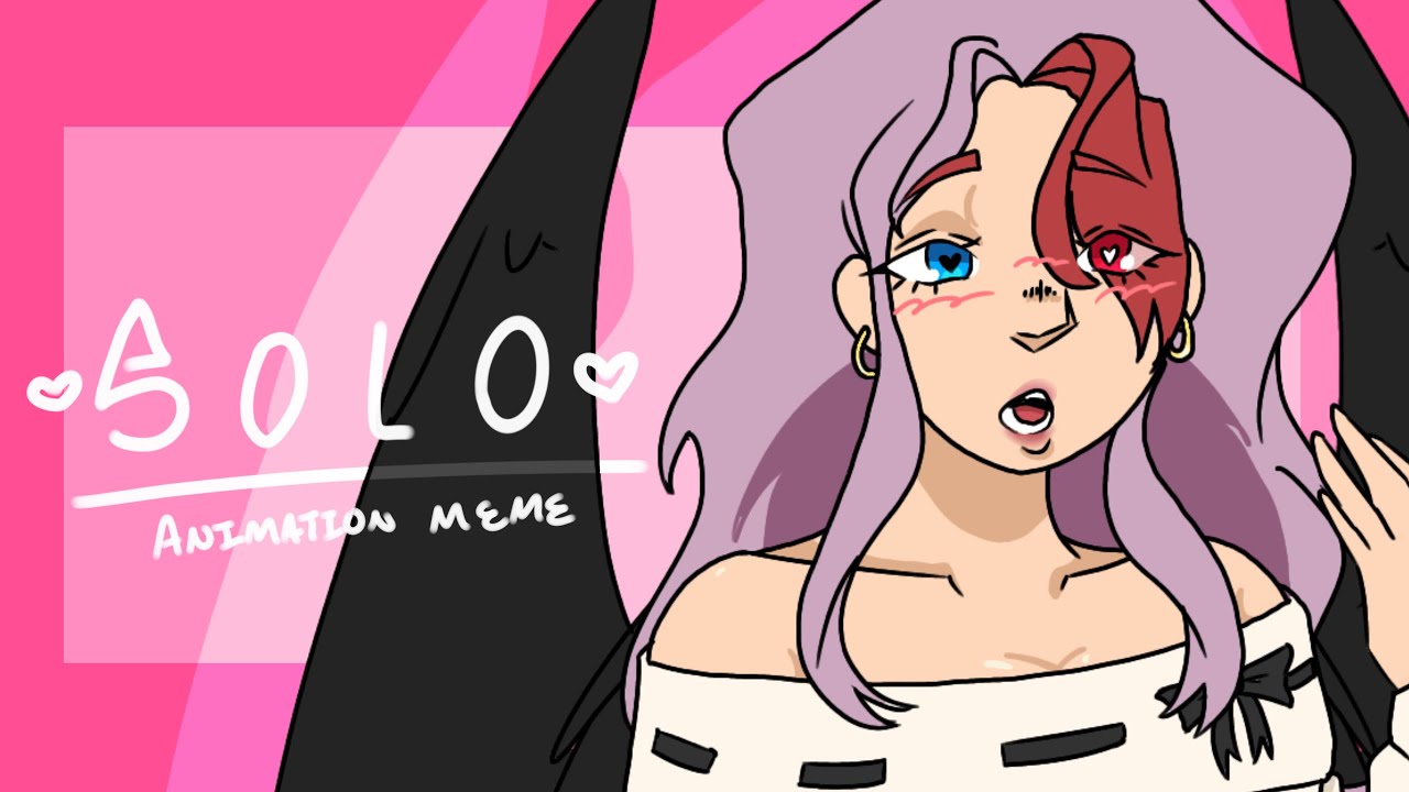 Solo | Animation Meme (OC) - YouTube