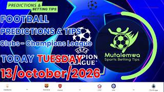 FOOTBALL PREDICTIONS TODAY 13/10/2026 SOCCER PREDICTIONS |BETTING TIPS, #betting@sports betting tips