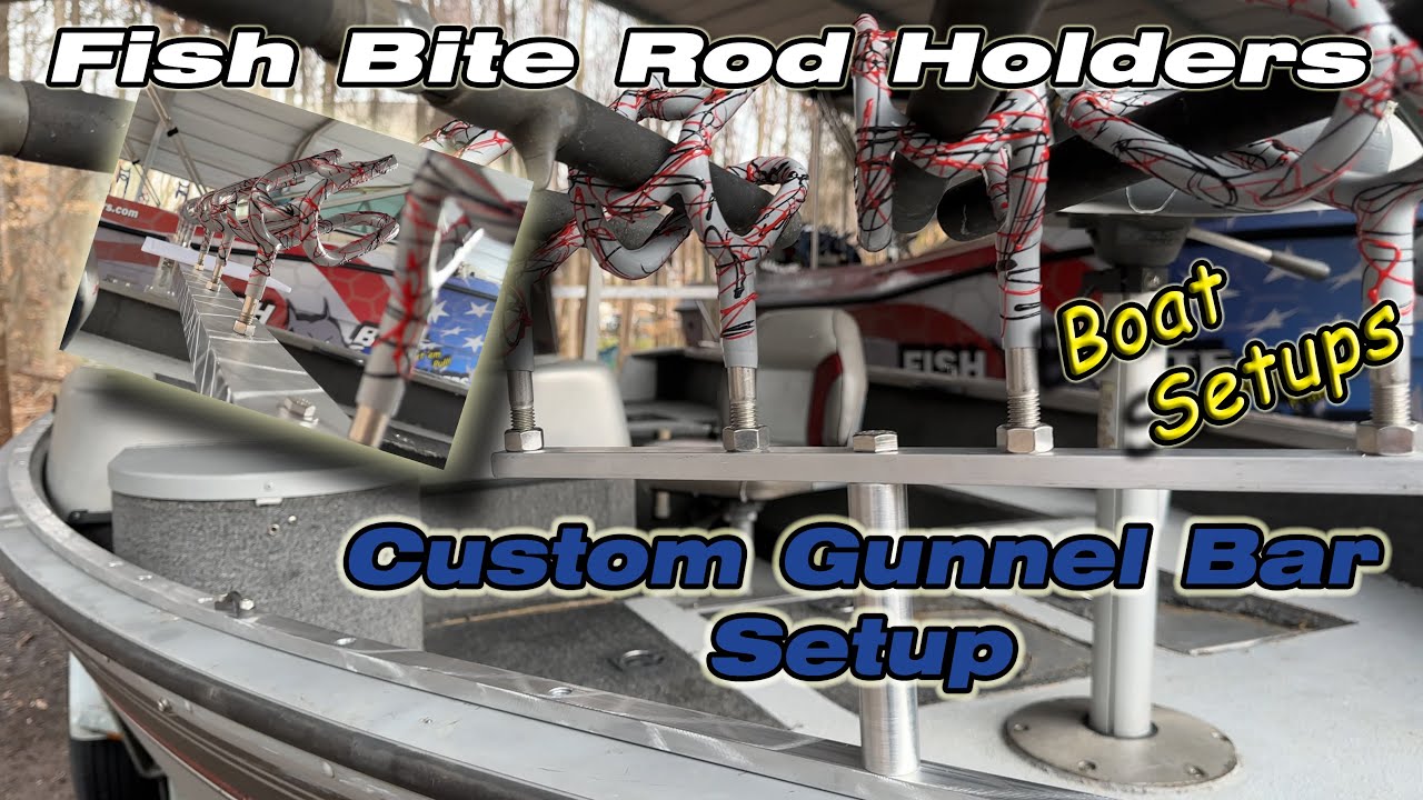 Fishing Rod Holder Gunnel Bar Setup: Fish Bite Rod Holders 
