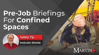 PreJob Briefings for PermitRequired Confined Spaces | martinsupply.com