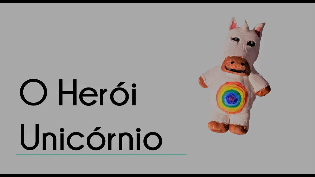 O Herói Unicórnio