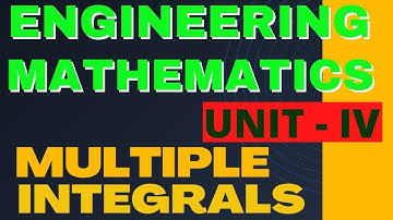 𝐔𝐍𝐈𝐓 𝐈𝐕 𝐂𝐇𝐀𝐏𝐓𝐄𝐑 𝟏 𝐋𝐄𝐂𝐓𝐔𝐑𝐄 𝟏 (𝐃𝐎𝐔𝐁𝐋𝐄, 𝐓𝐑𝐈𝐏𝐋𝐄 𝐈𝐍𝐓𝐄𝐆𝐑𝐀𝐋𝐒 𝐀𝐍𝐃 𝐌𝐔𝐋𝐓𝐈𝐏𝐋𝐄 𝐈𝐍𝐓𝐄𝐆𝐑𝐀𝐋𝐒)
