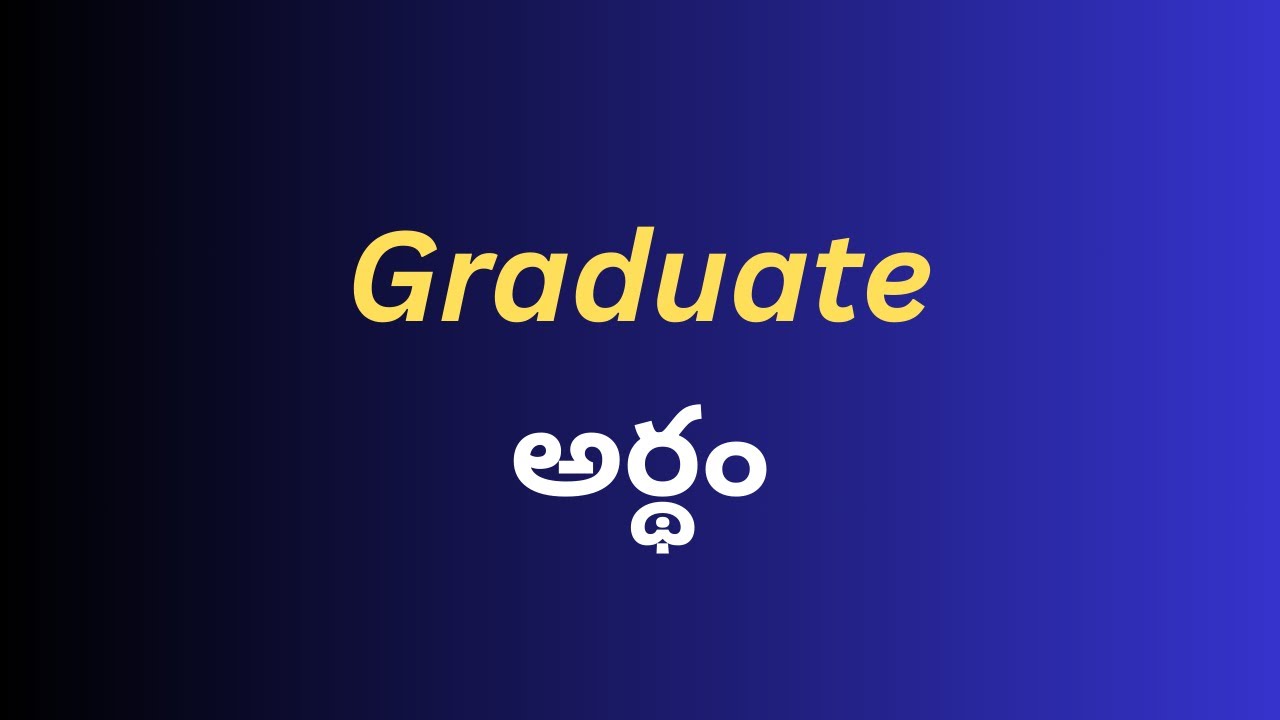 graduate-meaning-in-telugu-with-examples-graduate