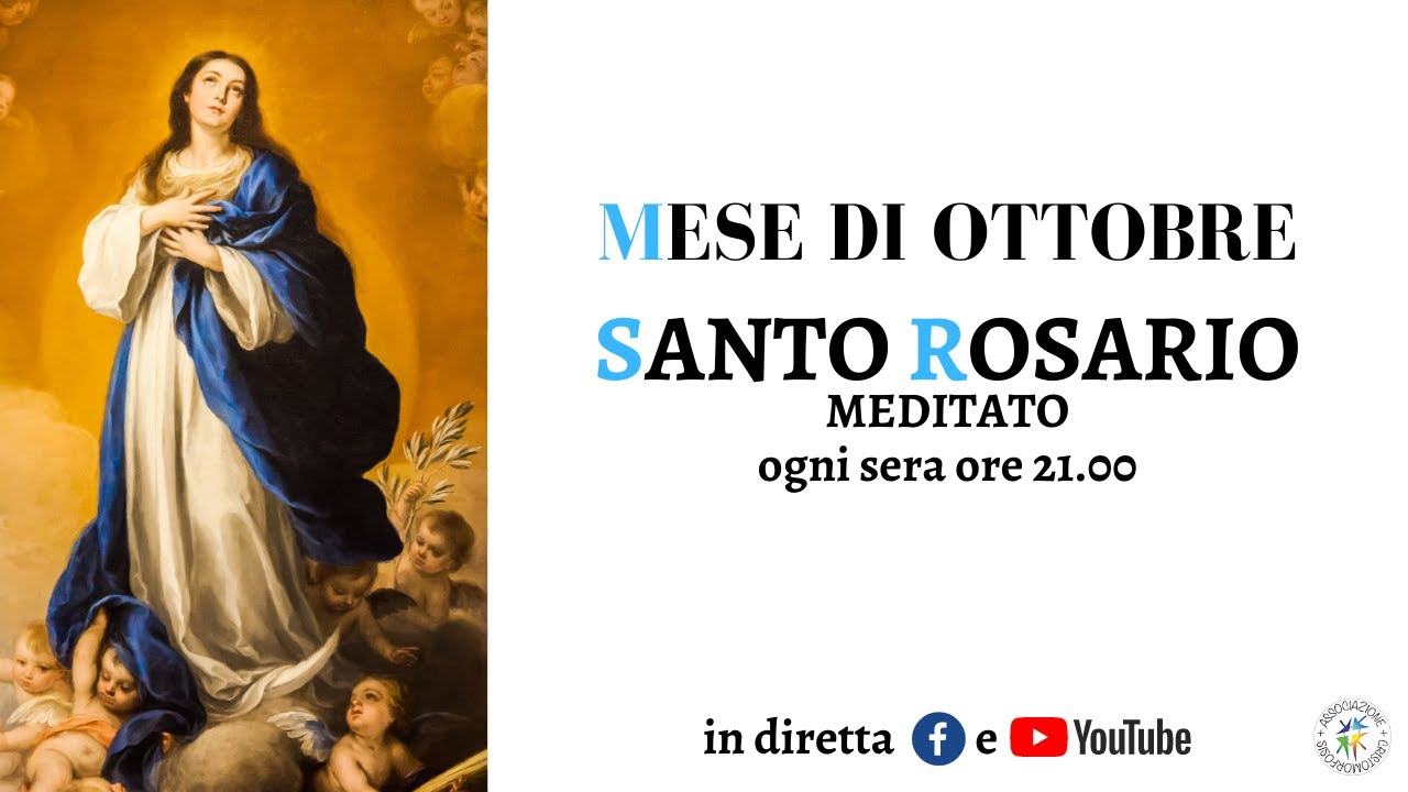 S. ROSARIO MEDITATO MESE DI OTTOBRE - YouTube