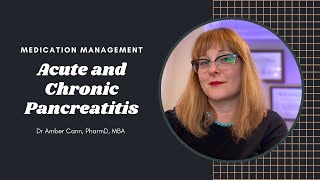 Medication Management of Acute and Chronic Pancreatitis - ThePharmacyCoach.com