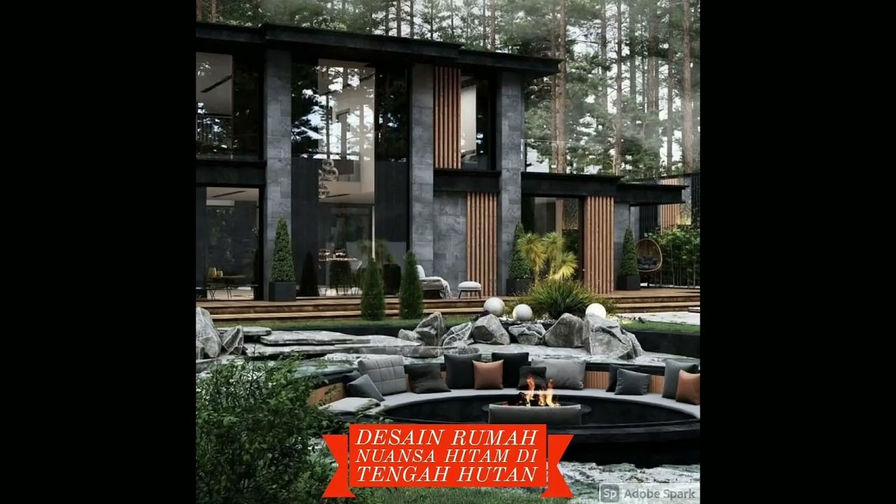 DESAIN RUMAH NUANSA HITAM DI TENGAH HUTAN YouTube