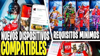 APEX LEGENDS MOBILE NUEVOS REQUISITOS MINIMOS GAMA MEDIA DISPOSITIVOS  COMPATIBLES ANDROID / iOS 