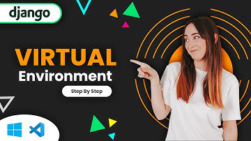 Django Virtual Environment | VS Code & Windows 10 | Django Tutorial