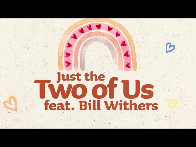 Grover Washington Jr. feat. Bill Withers - Just the Two of Us (Official Lyric Video) class=