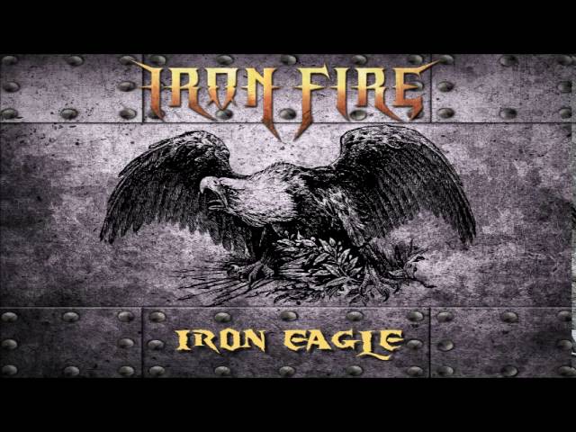 Iron Fire - Iron Eagle