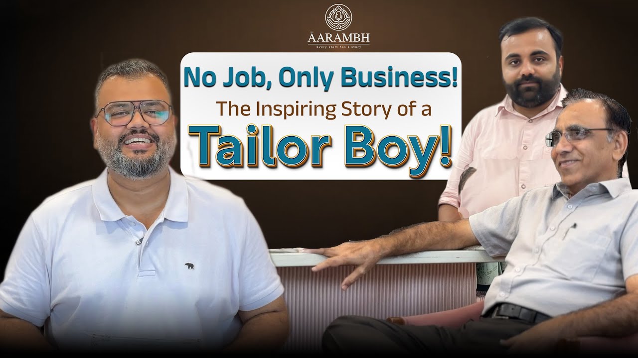 No Job, Only Business! The inspiring story of a Tailor Boy!