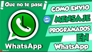 Como envió mensaje programados en whatsApp ❌Automático ❌Hora y fecha❌WASAVI❌WhatsApp❌Que no te pase screenshot 5