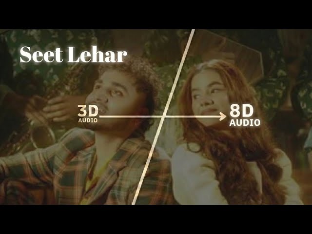 Seet Lehar - Filmy ft. Tanu Rawat (8D AUDIO) 🎧❄️ | Slowed + Reverb | Winter Love Song